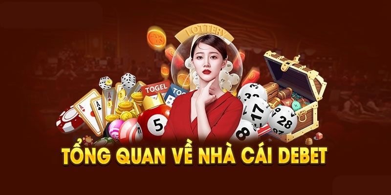 Nhà cái Debet uy tín, xanh chín với cao nhận dạng