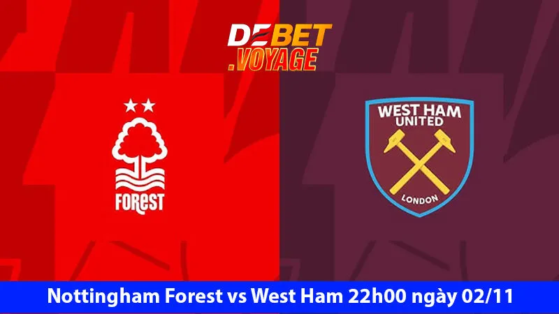Soi kèo bóng đá hôm nay Nottingham Forest vs West Ham 22h00 ngày 02/11